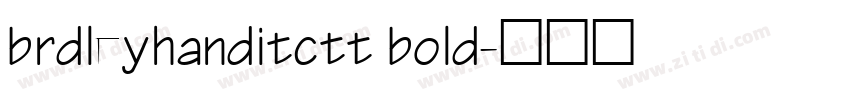 brdleyhanditctt bold字体转换